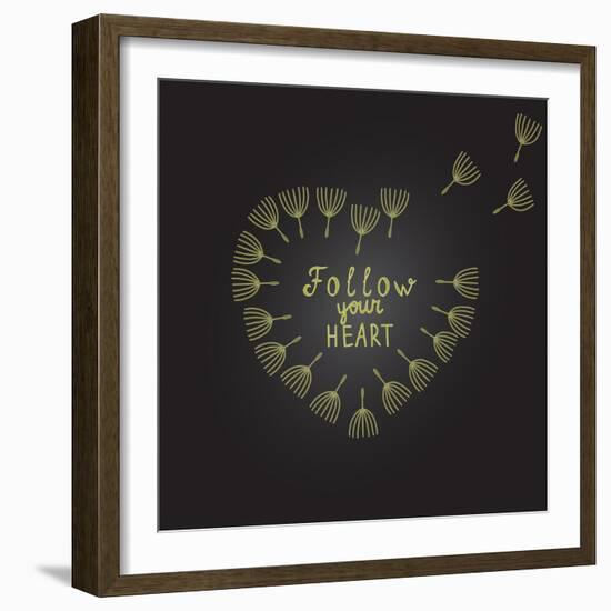 Follow Your Heart Inspiration Quote Gold Heart Dandelion Seeds-ZenFruitGraphics-Framed Art Print