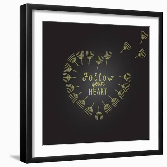 Follow Your Heart Inspiration Quote Gold Heart Dandelion Seeds-ZenFruitGraphics-Framed Art Print