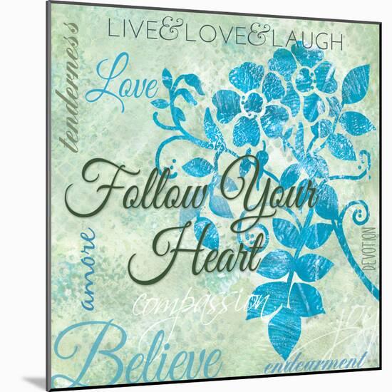 Follow Your Heart-Bee Sturgis-Mounted Art Print