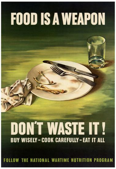 Food is a Weapon Don't Waste It WWII War Propaganda Art Print Poster-null-Lamina Framed Poster