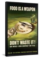 Food is a Weapon Don't Waste It WWII War Propaganda Art Print Poster-null-Framed Poster