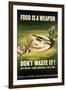 Food is a Weapon ,Don't Waste It - WWII War Propaganda-null-Framed Art Print