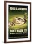 Food is a Weapon ,Don't Waste It - WWII War Propaganda-null-Framed Art Print