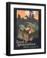 "Food is Ammunition--Don't Waste It", 1918-John E. Sheridan-Framed Giclee Print