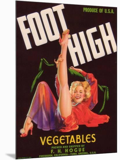 Foot High Vegetable Label - Firebaugh, CA-Lantern Press-Mounted Art Print