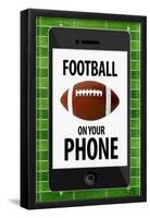 Football On Your Phone Humor Poster-null-Framed Poster