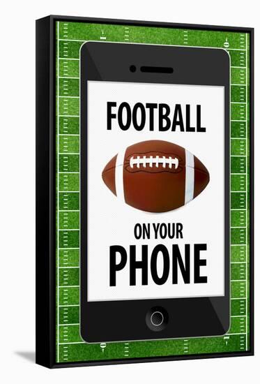 Football On Your Phone Humor Poster-null-Framed Stretched Canvas