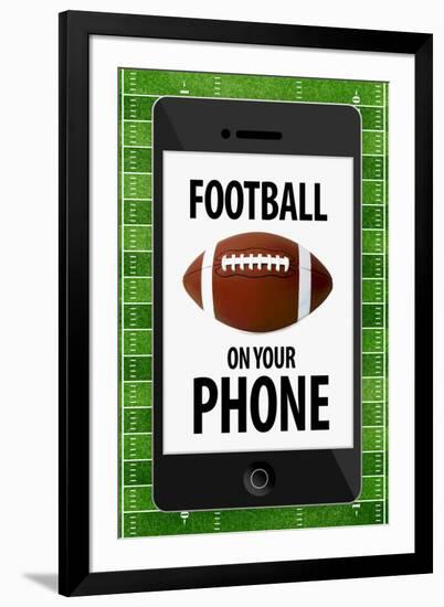 Football On Your Phone Humor-null-Framed Art Print