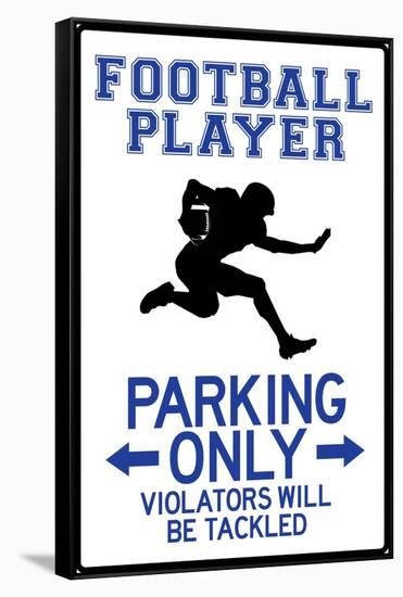 Football Player Parking Only Plastic Sign-null-Framed Stretched Canvas