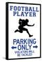 Football Player Parking Only Plastic Sign-null-Framed Stretched Canvas