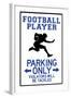 Football Player Parking Only Plastic Sign-null-Framed Art Print