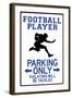 Football Player Parking Only Plastic Sign-null-Framed Art Print