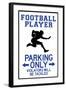 Football Player Parking Only Plastic Sign-null-Framed Art Print