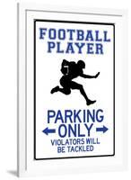 Football Player Parking Only Plastic Sign-null-Framed Art Print