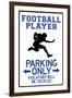 Football Player Parking Only Plastic Sign-null-Framed Art Print