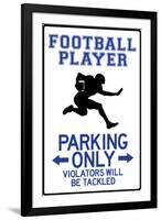 Football Player Parking Only Plastic Sign-null-Framed Art Print