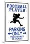 Football Player Parking Only Plastic Sign-null-Framed Art Print