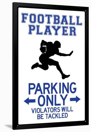 Football Player Parking Only Plastic Sign-null-Framed Art Print