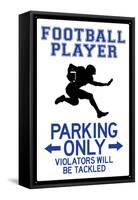 Football Player Parking Only Plastic Sign-null-Framed Stretched Canvas