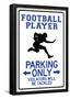 Football Player Parking Only Sign Poster-null-Framed Poster