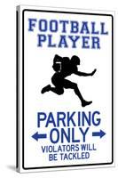 Football Player Parking Only Sign Poster-null-Stretched Canvas