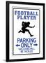 Football Player Parking Only-null-Framed Art Print