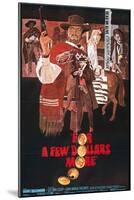 For a Few Dollars More, 1965, "Per Qualche Dollaro In Piu" Directed by Sergio Leone-null-Mounted Giclee Print