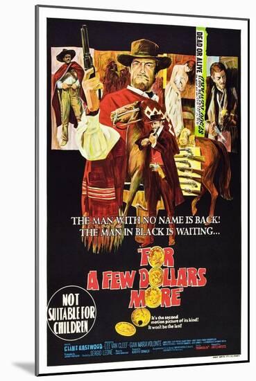 For a Few Dollars More, (AKA Per Qualche Dollaro in Piu), 1965-null-Mounted Art Print