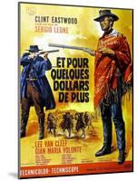 For a Few Dollars More, Clint Eastwood on French Poster Art, 1965-null-Mounted Art Print