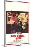 For a Few Dollars More-null-Mounted Photo