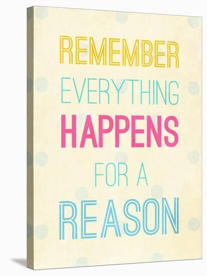 For a Reason-SD Graphics Studio-Stretched Canvas