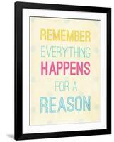 For a Reason-SD Graphics Studio-Framed Art Print