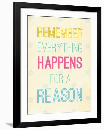 For a Reason-SD Graphics Studio-Framed Art Print