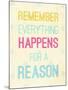 For a Reason-SD Graphics Studio-Mounted Art Print