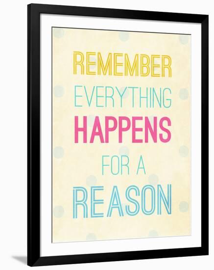 For a Reason-SD Graphics Studio-Framed Art Print