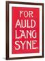 For Auld Lang Syne-null-Framed Art Print