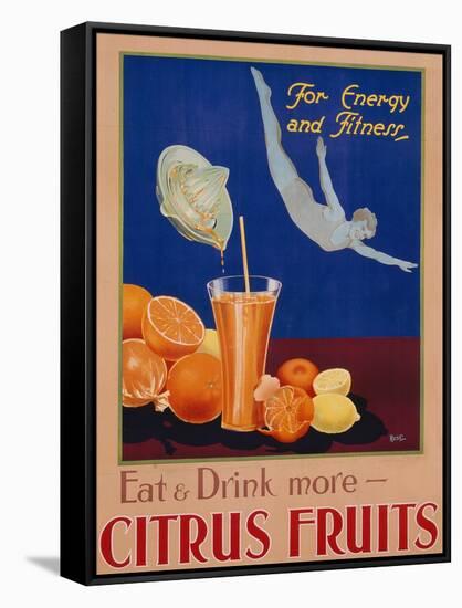 For Energy and Fitness, Eat and Drink More Citrus Fruits', Health Poster, C.1930-null-Framed Stretched Canvas