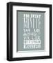 For Every Minute You Are Angry-null-Framed Giclee Print