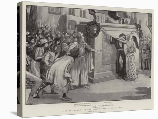 For the Crown at the Lyceum Theatre, Act Iv, Last Scene-Henry Marriott Paget-Stretched Canvas