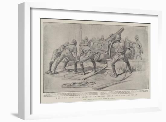 For the Khalifa's Benefit, Embarking Siege Guns for Omdurman-William T. Maud-Framed Giclee Print