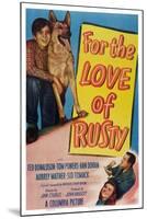 For the Love of Rusty-null-Mounted Art Print