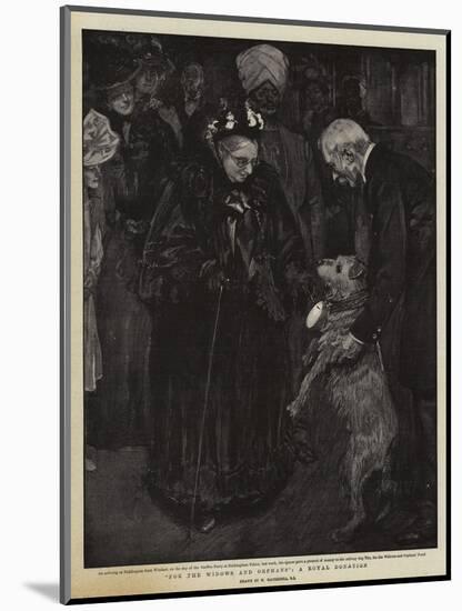 For the Widows and Orphans, a Royal Donation-William Hatherell-Mounted Giclee Print