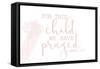 For this Child We Have Prayed-Kimberly Allen-Framed Stretched Canvas