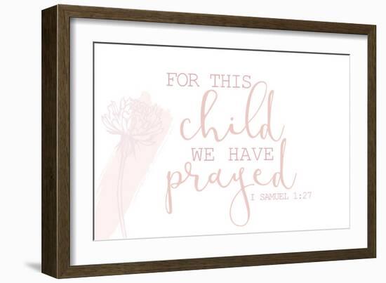 For this Child We Have Prayed-Kimberly Allen-Framed Art Print