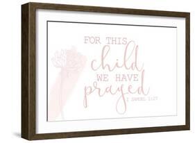 For this Child We Have Prayed-Kimberly Allen-Framed Art Print