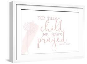 For this Child We Have Prayed-Kimberly Allen-Framed Art Print