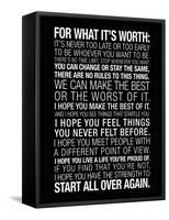 For What It's Worth Quote (Black) Motivational Poster-null-Framed Stretched Canvas