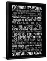 For What It's Worth Quote (Black) Motivational Poster-null-Framed Poster