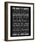 For What It's Worth Quote (Black) Motivational Poster-null-Framed Art Print