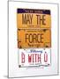 Ford May The Force-Gregory Constantine-Mounted Giclee Print